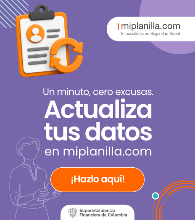 Un minuto, cero excusas. Actualiza tus datos en miplanilla.com.